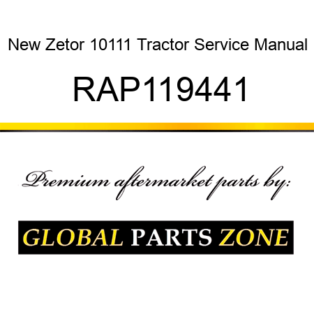 New Zetor 10111 Tractor Service Manual RAP119441