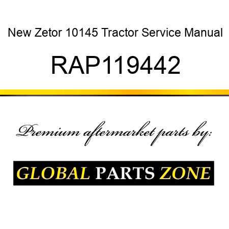 New Zetor 10145 Tractor Service Manual RAP119442