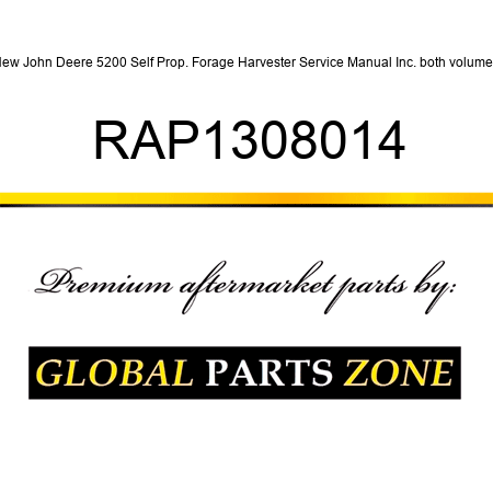 New John Deere 5200 Self Prop. Forage Harvester Service Manual Inc. both volumes RAP1308014