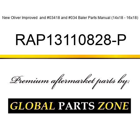 New Oliver Improved ൚" Baler Parts Manual (14x18 - 16x18) RAP13110828-P