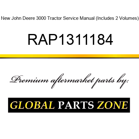 New John Deere 3000 Tractor Service Manual (Includes 2 Volumes) RAP1311184