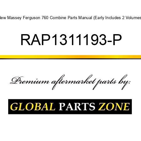 New Massey Ferguson 760 Combine Parts Manual (Early, Includes 2 Volumes) RAP1311193-P