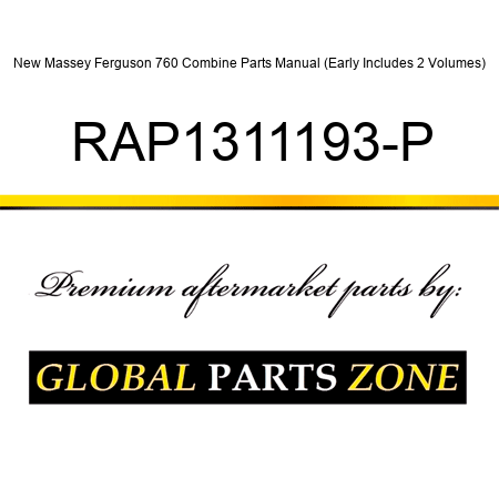 New Massey Ferguson 760 Combine Parts Manual (Early, Includes 2 Volumes) RAP1311193-P