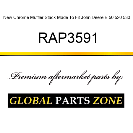 New Chrome Muffler Stack Made To Fit John Deere B 50 520 530 RAP3591