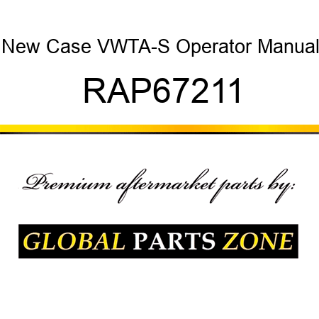 New Case VWTA-S Operator Manual RAP67211
