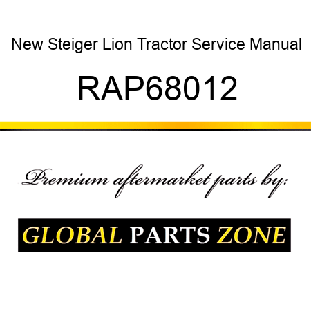 New Steiger Lion Tractor Service Manual RAP68012