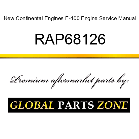 New Continental Engines E-400 Engine Service Manual RAP68126