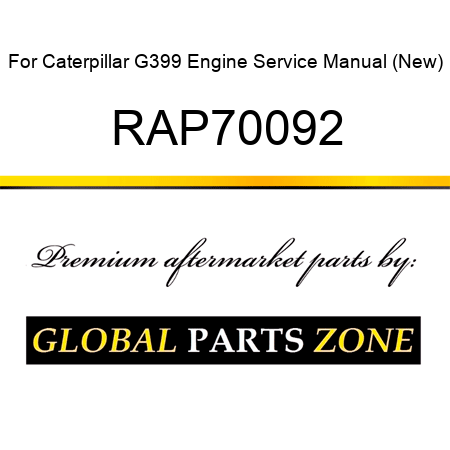 For Caterpillar G399 Engine Service Manual (New) RAP70092
