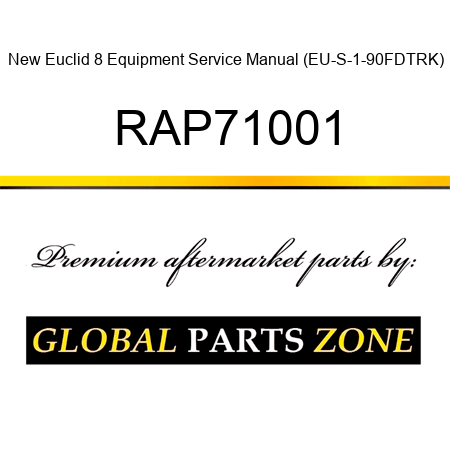 New Euclid 8 Equipment Service Manual (EU-S-1-90FDTRK) RAP71001