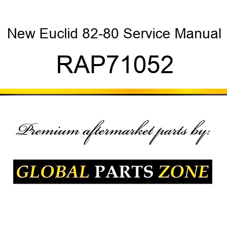 New Euclid 82-80 Service Manual RAP71052