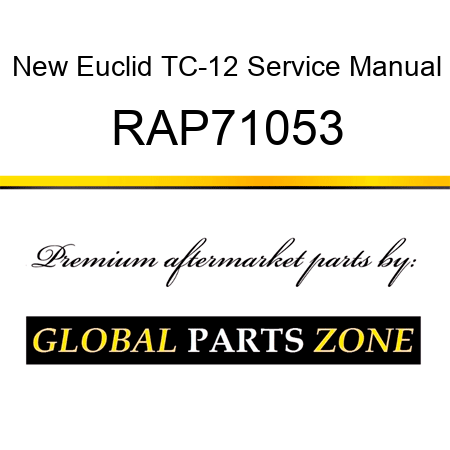 New Euclid TC-12 Service Manual RAP71053