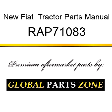 New Fiat  Tractor Parts Manual RAP71083