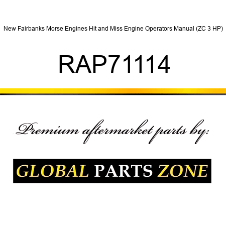 New Fairbanks Morse Engines Hit and Miss Engine Operators Manual (ZC 3 HP) RAP71114