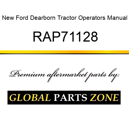 New Ford Dearborn Tractor Operators Manual RAP71128