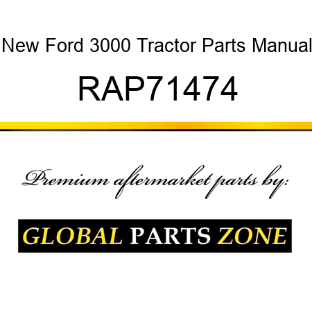 New Ford 3000 Tractor Parts Manual RAP71474
