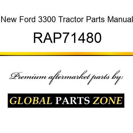 New Ford 3300 Tractor Parts Manual RAP71480