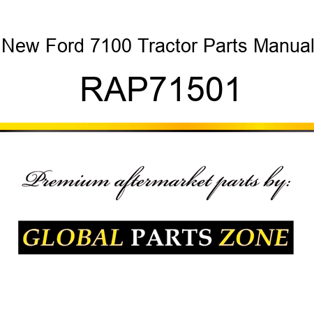 New Ford 7100 Tractor Parts Manual RAP71501