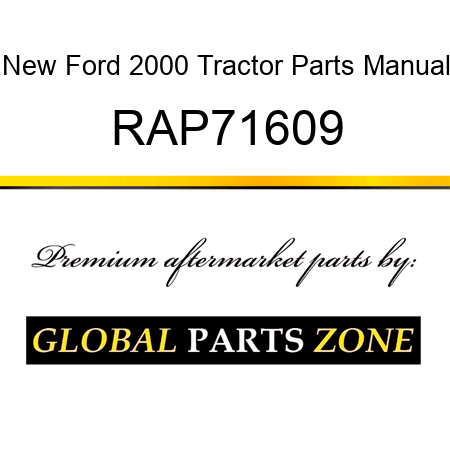 New Ford 2000 Tractor Parts Manual RAP71609