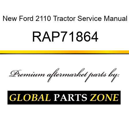 New Ford 2110 Tractor Service Manual RAP71864
