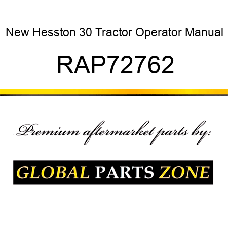 New Hesston 30 Tractor Operator Manual RAP72762
