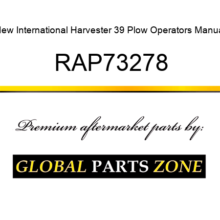New International Harvester 39 Plow Operators Manual RAP73278