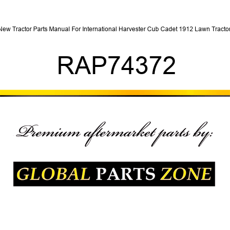 New Tractor Parts Manual For International Harvester Cub Cadet 1912 Lawn Tractor RAP74372