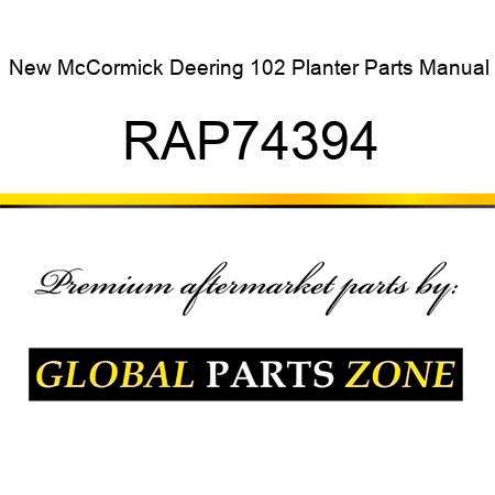 New McCormick Deering 102 Planter Parts Manual RAP74394