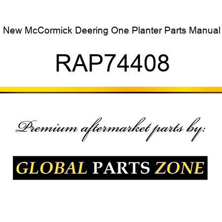 New McCormick Deering One Planter Parts Manual RAP74408