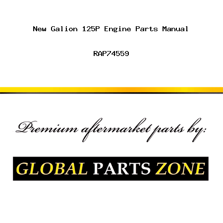 New Galion 125P Engine Parts Manual RAP74559