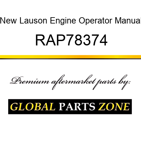 New Lauson Engine Operator Manual RAP78374