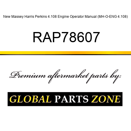 New Massey Harris Perkins 4.108 Engine Operator Manual (MH-O-ENG 4.108) RAP78607