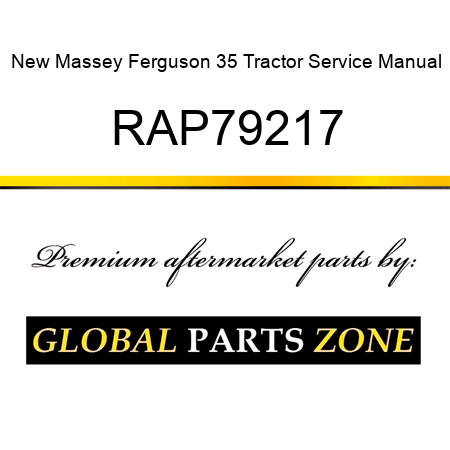 New Massey Ferguson 35 Tractor Service Manual RAP79217