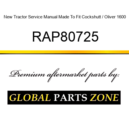 New Tractor Service Manual Made To Fit Cockshutt / Oliver 1600 RAP80725