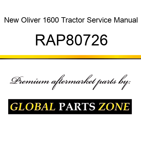 New Oliver 1600 Tractor Service Manual RAP80726
