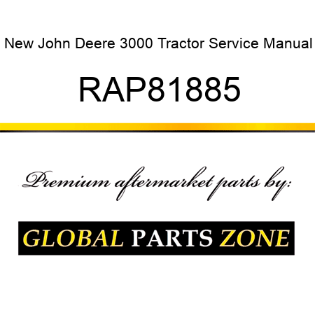 New John Deere 3000 Tractor Service Manual RAP81885