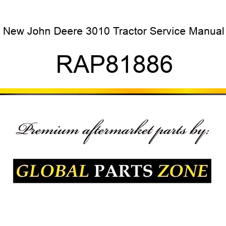 New John Deere 3010 Tractor Service Manual RAP81886