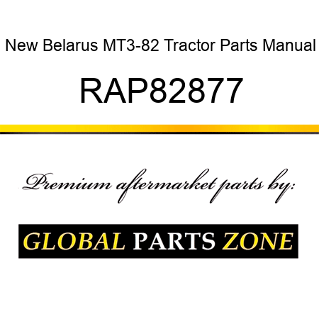 New Belarus MT3-82 Tractor Parts Manual RAP82877