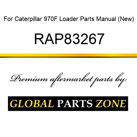 For Caterpillar 970F Loader Parts Manual (New) RAP83267