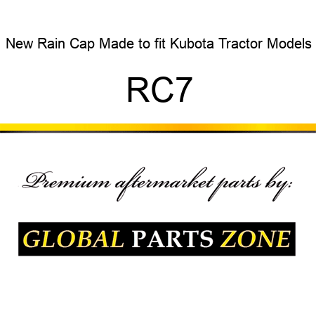 New Rain Cap Made to fit Kubota Tractor Models RC7