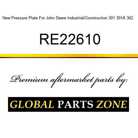 New Pressure Plate For John Deere Industrial/Construction 301 301A 302 + RE22610