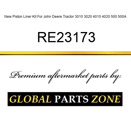 New Piston Liner Kit For John Deere Tractor 3010 3020 4010 4020 500 500A RE23173