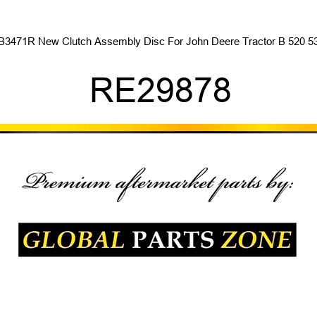AB3471R New Clutch Assembly Disc For John Deere Tractor B 520 530 RE29878
