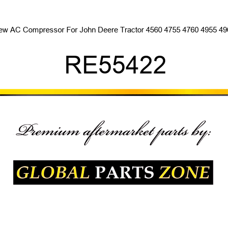 New AC Compressor For John Deere Tractor 4560 4755 4760 4955 4960 RE55422