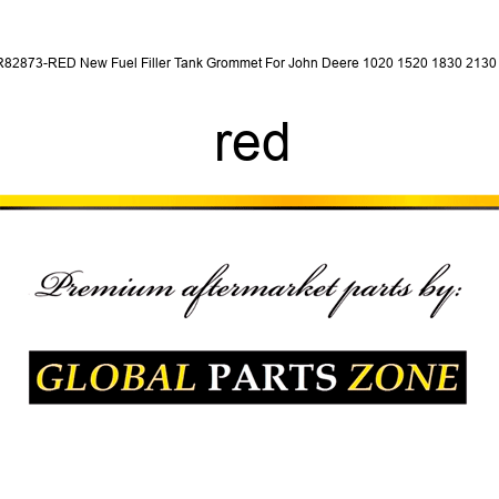 R82873-RED New Fuel Filler Tank Grommet For John Deere 1020 1520 1830 2130 + red