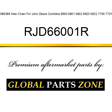 AH96388 New Chain For John Deere Combine 6600 6601 6602 6620 6622 7700 7701 + RJD66001R