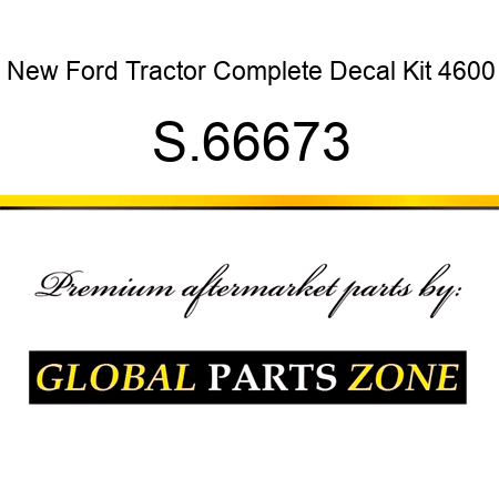 New Ford Tractor Complete Decal Kit 4600 S.66673