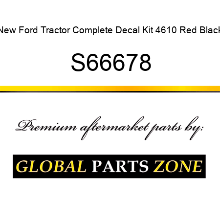 New Ford Tractor Complete Decal Kit 4610 Red Black S66678
