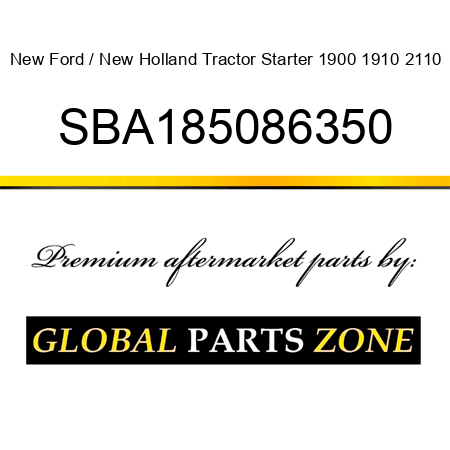 New Ford / New Holland Tractor Starter 1900 1910 2110 SBA185086350