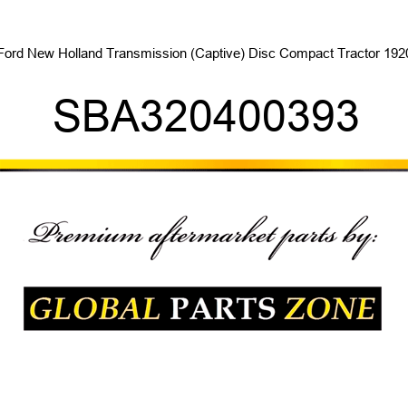 Ford New Holland Transmission (Captive) Disc Compact Tractor 1920 SBA320400393