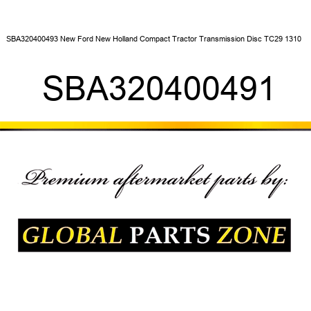 SBA320400493 New Ford New Holland Compact Tractor Transmission Disc TC29 1310 + SBA320400491